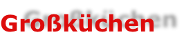 Großküchen